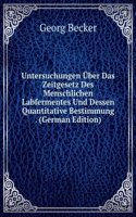 Untersuchungen Uber Das Zeitgesetz Des Menschlichen Labfermentes Und Dessen Quantitative Bestimmung . (German Edition)