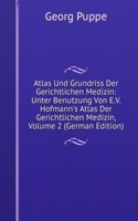 Atlas Und Grundriss Der Gerichtlichen Medizin