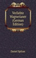 Verliebte Wagnerianer (German Edition)