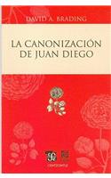 La Canonizacion de Juan Diego