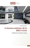 Le Bureau Ext�rieur de la Bad � Tunis: (Omn.Univ.Europ.)