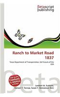 Ranch to Market Road 1837: (English)
