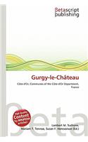Gurgy-Le-Ch Teau: (English)