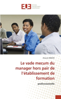 Le vade mecum du manager hors pair de l'établissement de formation