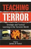 Teaching Terror (Strategic And Tactical Learning In The Terrorist World)