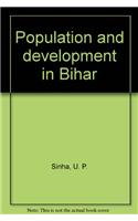 Population and Development in Bihar