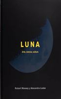 Luna: Arte, ciencia, cultura