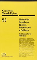 Simulacion basada en agentes. Introduccion a NetLogo