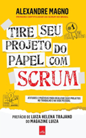 Tire seu projeto do papel com Scrum