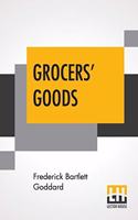 Grocers' Goods