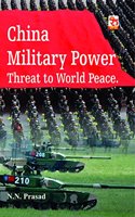 China Military Power Threat to Peace