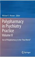 Polypharmacy in Psychiatry Practice, Volume II