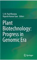 Plant Biotechnology: Progress in Genomic Era