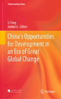 China's Opportunities for Development in an Era of Great Global Change