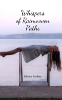 Whispers of Rainwoven Paths