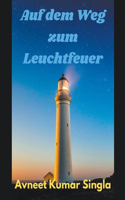 Auf dem Weg zum Leuchtfeuer