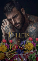 Bullets & Thorns
