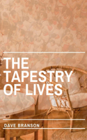 Tapestry of Lives