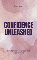 Confidence Unleashed