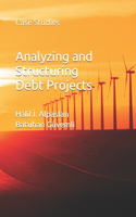 Analyzing and Structuring Debt Projects