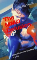 MMA Delusion