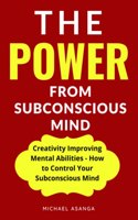 The Power from Subconscious Mind