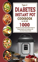 Type-2 Diabetes Instant Pot Cookbook for UK 2021