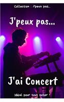 J'peux pas... J'ai Concert
