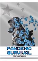 Pandemic Survival: Your Survival Guide to Modern Pandemics and Quarantines.