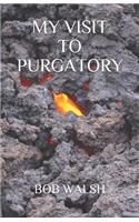 My Visit to Purgatory