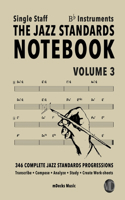 Jazz Standards Notebook Vol. 3 Bb Instruments - Single Staff