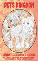 Pets kingdom - Adult Coloring Book - Bull Terriers, Turkish Van, Welsh Springer Spaniels, Turkish Vankedisi, English Setters, and more