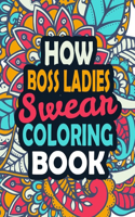 How Boss Ladies Swear Coloring Book