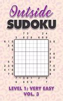 Outside Sudoku Level 1: Very Easy Vol. 3: Play Outside Sudoku 9x9 Nine Grid With Solutions Easy Level Volumes 1-40 Sudoku Cross Sums Variation Travel Paper Logic Games Solv