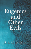 Eugenics and Other Evils