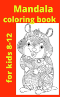 Mandala coloring book for kids 8-12