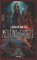 Melting Ghosts