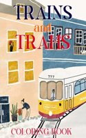 Trains And Trams Coloring Book