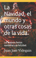Navidad, el mundo y otras cosas de la vida.