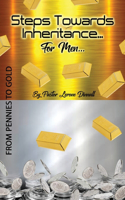 Steps Towards Inheritance... For Men...