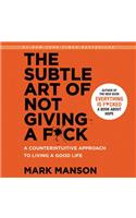 The Subtle Art of Not Giving a F*ck