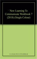 New Learning To Communicate Workbook 7 (2018) (Single Colour)