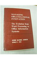 Managing Organizational Innovation