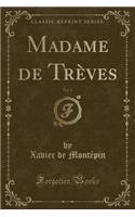 Madame de Trèves, Vol. 1 (Classic Reprint): (French)