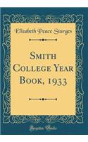 Smith College Year Book, 1933 (Classic Reprint)