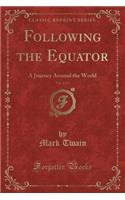 Following the Equator, Vol. 2 of 2
