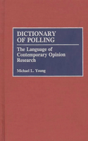 Dictionary of Polling