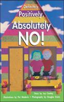 Story Basket, Definitely, Positively, Absolutely No!, Big Book