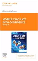 Calculate with Confidence Elsevier eBook on Vitalsource (Retail Access Card)