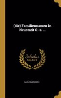 (die) Familiennamen In Neustadt O.-s. ...